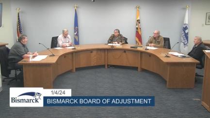 Bismarck Board of Adjustment Replay 1/4/24