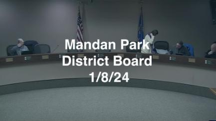 Mandan Park Board Replay 1/8/24