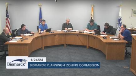 Bismarck Planning & Zoning Replay 1/24/24