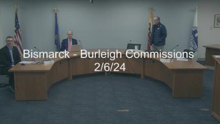 Bismarck-Burleigh Commissions Committee Replay 2/6/24