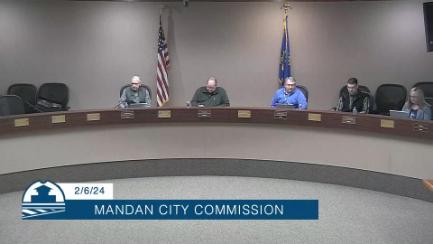 Mandan City Commission Replay 2/6/24