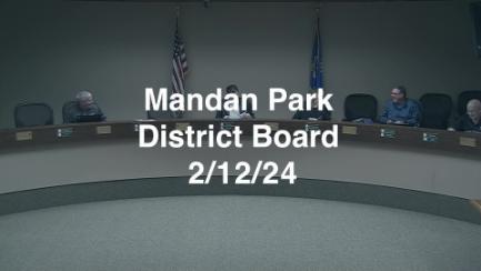 Mandan Park Board Replay 2/12/24