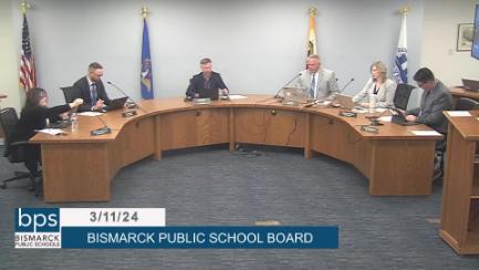 Bismarck School Board Replay 3/11/24
