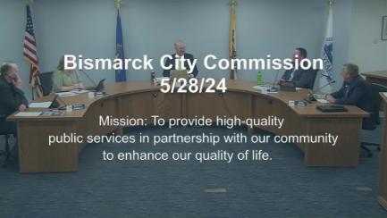 Bismarck City Commission Replay 5/28/24