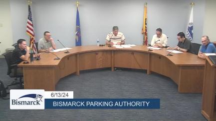 Bismarck Parking Authority Replay 6/13/24