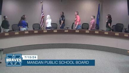 Mandan School Board Replay 7/15/24