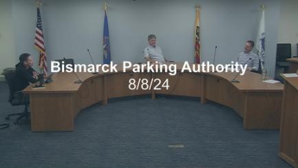 Bismarck Parking Authority Replay 8/8/24