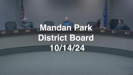 Mandan Park Board Replay 10/14/24