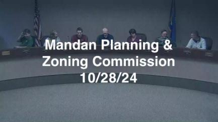 Mandan Planning & Zoning Replay 10/28/24