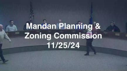 Mandan Planning & Zoning Replay 11/25/24