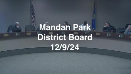 Mandan Park Board Replay 12/9/24