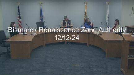 Bismarck Renaissance Zone Authority Replay 12/12/24