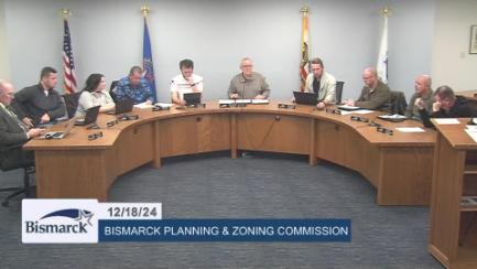 Bismarck Planning & Zoning Replay 12/18/24