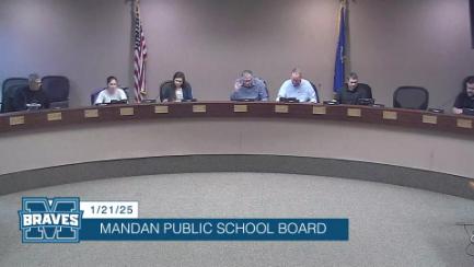 Mandan School Board Replay 1/21/25
