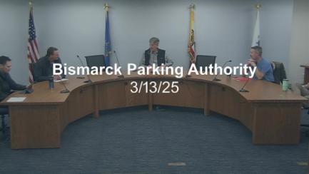 Bismarck Parking Authority Replay 3/13/25