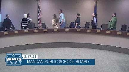 Mandan School Board Replay 3/17/25