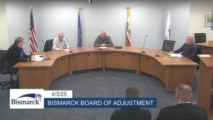 Bismarck Board of Adjustment Replay 4/3/25