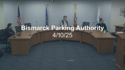 Bismarck Parking Authority Replay 4/10/25