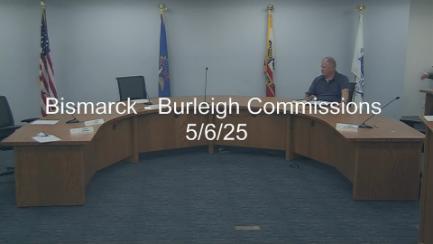 Bismarck-Burleigh Commissions Committee Replay 5/6/25