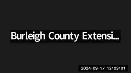 Missouri Valley Complex Committee Replay 9/17/24 (provided by Burleigh County)