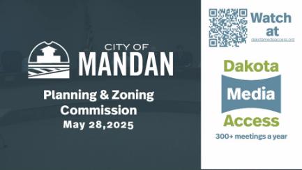 Mandan Planning & Zoning Replay 5/28/25