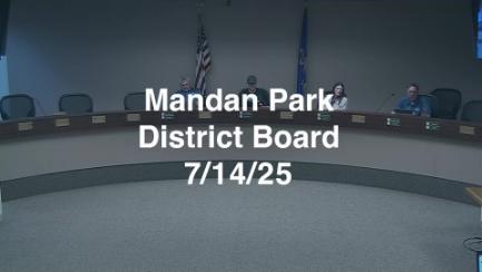 Mandan Park Board Replay 7/14/25