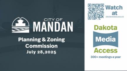 Mandan Planning & Zoning Replay 7/28/25