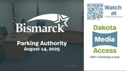 Bismarck Parking Authority Replay 8/14/25