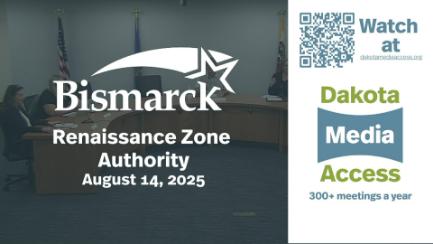 Bismarck Renaissance Zone Authority Replay 8/14/25