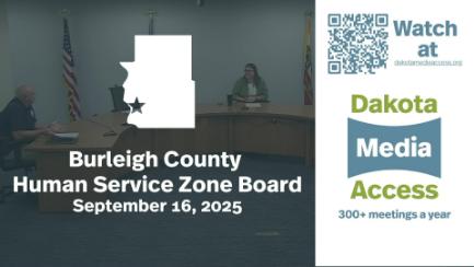 Burleigh County Human Service Zone Board Replay 9/16/25
