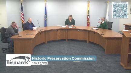 Bismarck Historic Preservation Commission Replay 10/15/25