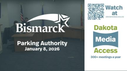Bismarck Parking Authority Replay 1/8/26