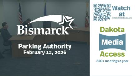Bismarck Parking Authority Replay 2/12/26
