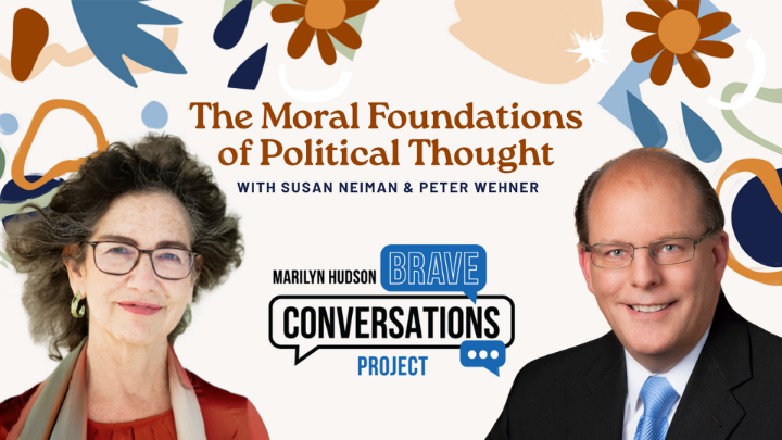 Thumbnail image for Brave Conversation: The Moral Foundations of Political Thought