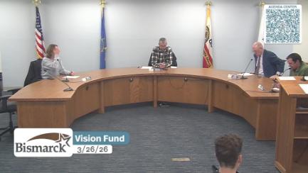 Bismarck Vision Fund Committee Replay 3/26/26