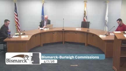 Bismarck-Burleigh Commissions Committee Replay 4/7/26