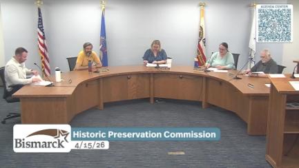 Bismarck Historic Preservation Commission Replay 4/15/26