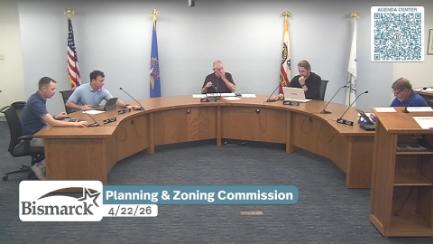 Bismarck Planning & Zoning Replay 4/22/26