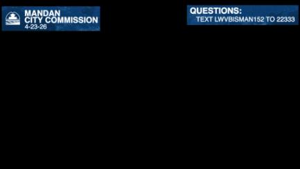 Mandan City Commission Candidate Debate Replay 4/23/26
