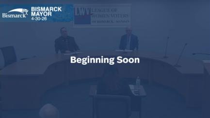 Bismarck Mayoral Candidate Debate Replay 4/30/26