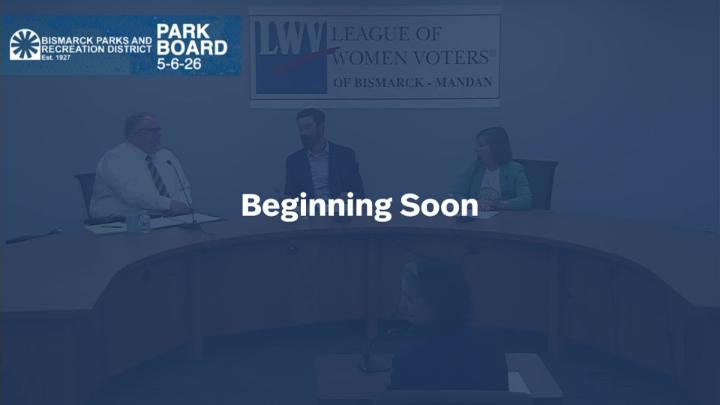 Thumbnail image for Bismarck Park Board Candidate Debate Replay 5/6/26