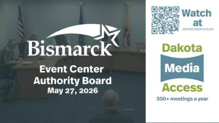 Bismarck Event Center Authority Board Replay 5/27/26