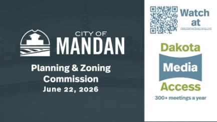 Mandan Planning & Zoning Replay 6/22/26