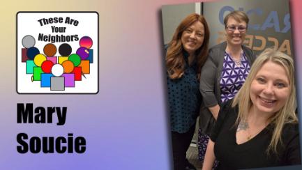 These Are Your Neighbors Ep. 83 - Mary Soucie