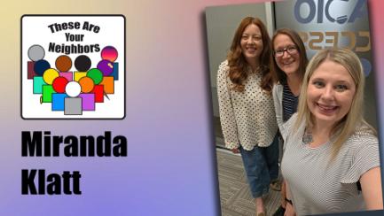These Are Your Neighbors Ep. 84 - Miranda Klatt