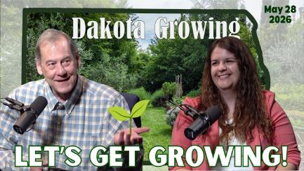 Dakota Growing - Let's Get Growing!