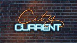 City Current videos