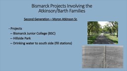 Navigate to Bismarck Projects Involving the Atkinson/Barth Families