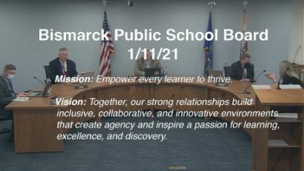 Bismarck School Board Meeting Replay 1/11/21