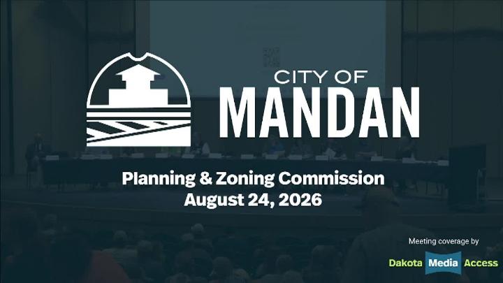 Thumbnail image for Mandan Planning & Zoning Replay 8/24/26